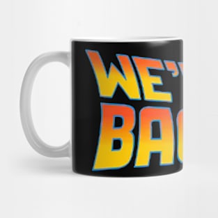 We're So Back Meme Funny Mug